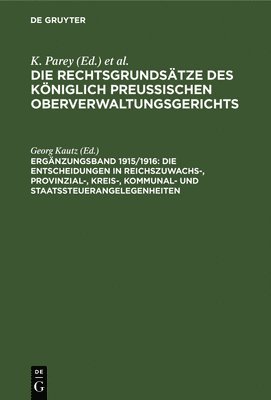 Die Entscheidungen in Reichszuwachs-, Provinzial-, Kreis-, Kommunal- Und Staatssteuerangelegenheiten 1