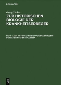 bokomslag Zur Historischen Biologie Des Erregers Der Pandemischen Influenza