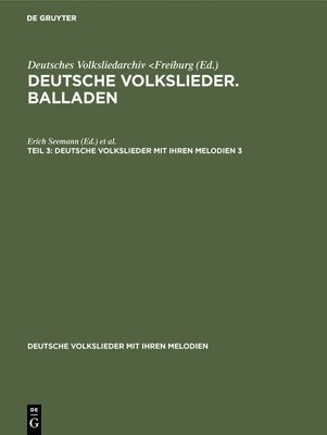 Erich Seemann, John Meier - Deutsche Volkslieder. Balladen. Band 3, Hälfte 3, Inbunden