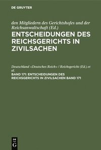 bokomslag Entscheidungen Des Reichsgerichts in Zivilsachen. Band 171