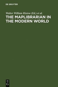 bokomslag The maplibrarian in the modern world