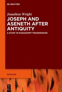 bokomslag Joseph and Aseneth After Antiquity