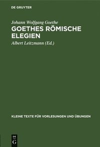 bokomslag Goethes Rmische Elegien