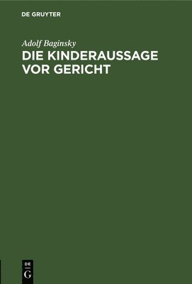 Adolf Baginsky - Kinderaussage vor Gericht, Inbunden