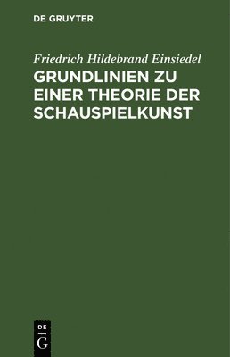 bokomslag Grundlinien Zu Einer Theorie Der Schauspielkunst