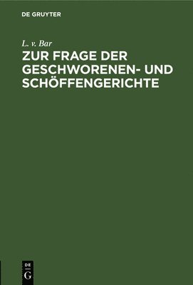 bokomslag Zur Frage Der Geschworenen- Und Schöffengerichte
