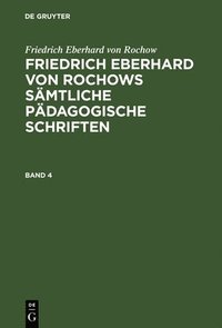 bokomslag Friedrich Eberhard von Rochows smtliche pdagogische Schriften