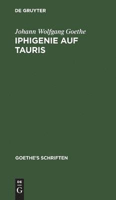 [Iphigenie Auf Tauris - Ein Schauspiel]