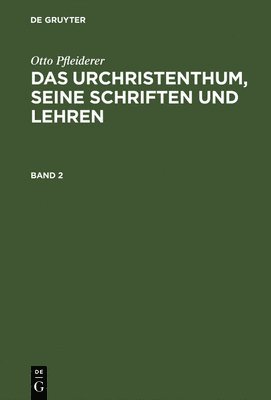 bokomslag Das Urchristenthum, seine Schriften und Lehren