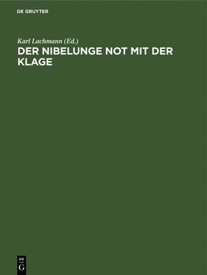 Der Nibelunge Not Mit Der Klage 1