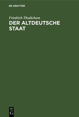 Friedrich Thudichum - altdeutsche Staat, Inbunden