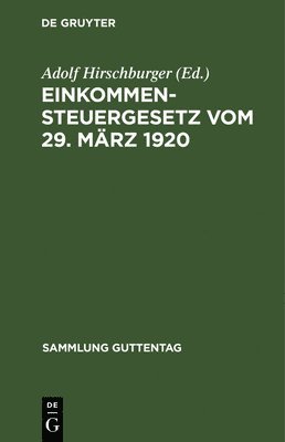 bokomslag Einkommensteuergesetz Vom 29. Mrz 1920