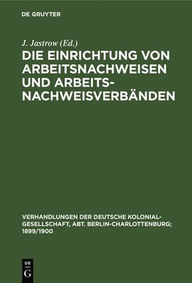 bokomslag Die Einrichtung Von Arbeitsnachweisen Und Arbeitsnachweisverbnden