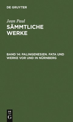 bokomslag Palingenesien. Fata Und Werke VOR Und in Nrnberg