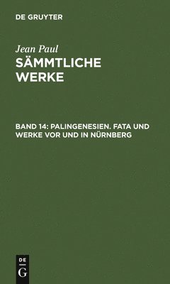 bokomslag Palingenesien. Fata Und Werke VOR Und in Nürnberg
