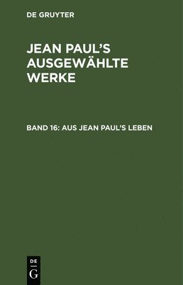 Aus Jean Paul's Leben 1