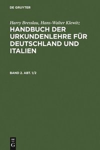 bokomslag Handbuch der Urkundenlehre fr Deutschland und Italien. Band 2. Abt. 1/2