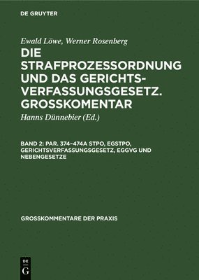 Hanns Dünnebier - Par. 374-474a StPO, EGStPO, Gerichtsverfassungsgesetz, EGGVG und Nebengesetze, Inbunden