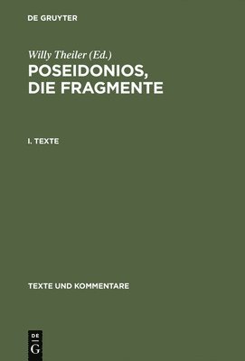 Willy Theiler - Poseidonios, Die Fragmente, Inbunden