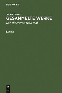 bokomslag Jacob Steiner: Gesammelte Werke. Band 2