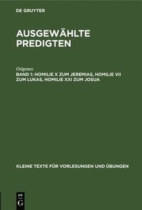 bokomslag Homilie X Zum Jeremias, Homilie VII Zum Lukas, Homilie XXI Zum Josua