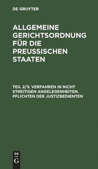 bokomslag Verfahren in nicht streitigen Angelegenheiten. Pflichten der Justizbedienten