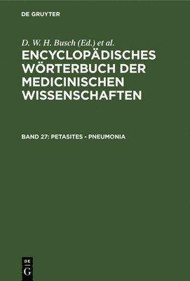 D W H Busch, Carl Ferdinand Gräfe, J F Diffenbach, E Horn, J C Jüngken, H F Link, J Müller, J F C Hecker, E Osann, Christoph Wilhelm Hufeland, Karl Asmund Rudolphi, Eduard Caspar Jacob Siebold - Petasites - Pneumonia, Inbunden