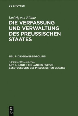 Adolph Lette, Ludwig Rönne - Die Landes-Kultur-Gesetzgebung Des Preußischen Staates, Inbunden