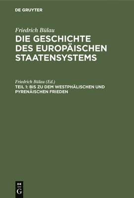 bokomslag Bis Zu Dem Westphlischen Und Pyrenischen Frieden