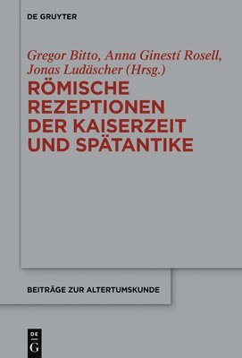 Rmische Rezeptionen der Kaiserzeit und Sptantike 1