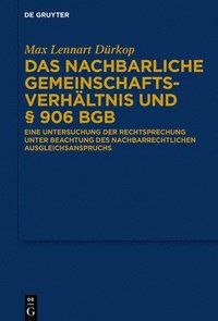 bokomslag Das nachbarliche Gemeinschaftsverhltnis und  906 BGB