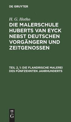 bokomslag Die Flandrische Malerei Des Fünfzehnten Jahrhunderts