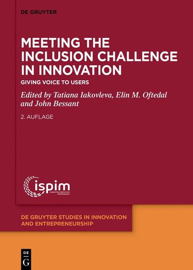 Tatiana Iakovleva, Elin M. Oftedal, John Bessant - Meeting the Inclusion Challenge in Innovation, Inbunden