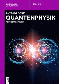 bokomslag Quantenphysik: Festkörperphysik
