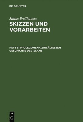 bokomslag Prolegomena Zur ltesten Geschichte Des Islams