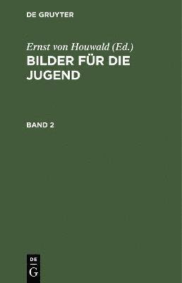 Bilder fr die Jugend. Band 2 1