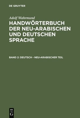 Adolf Wahrmund - Deutsch - neu-arabischer Teil, Inbunden