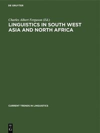 bokomslag Linguistics in South West Asia and North Africa