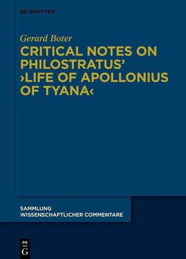 Gerard Boter - Critical Notes on Philostratus’ ›Life of Apollonius of Tyana‹, Inbunden