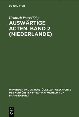 Auswrtige Acten, Band 2 (Niederlande) 1
