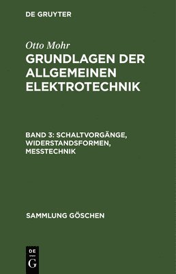 Otto Mohr - Schaltvorgänge, Widerstandsformen, Messtechnik, Inbunden