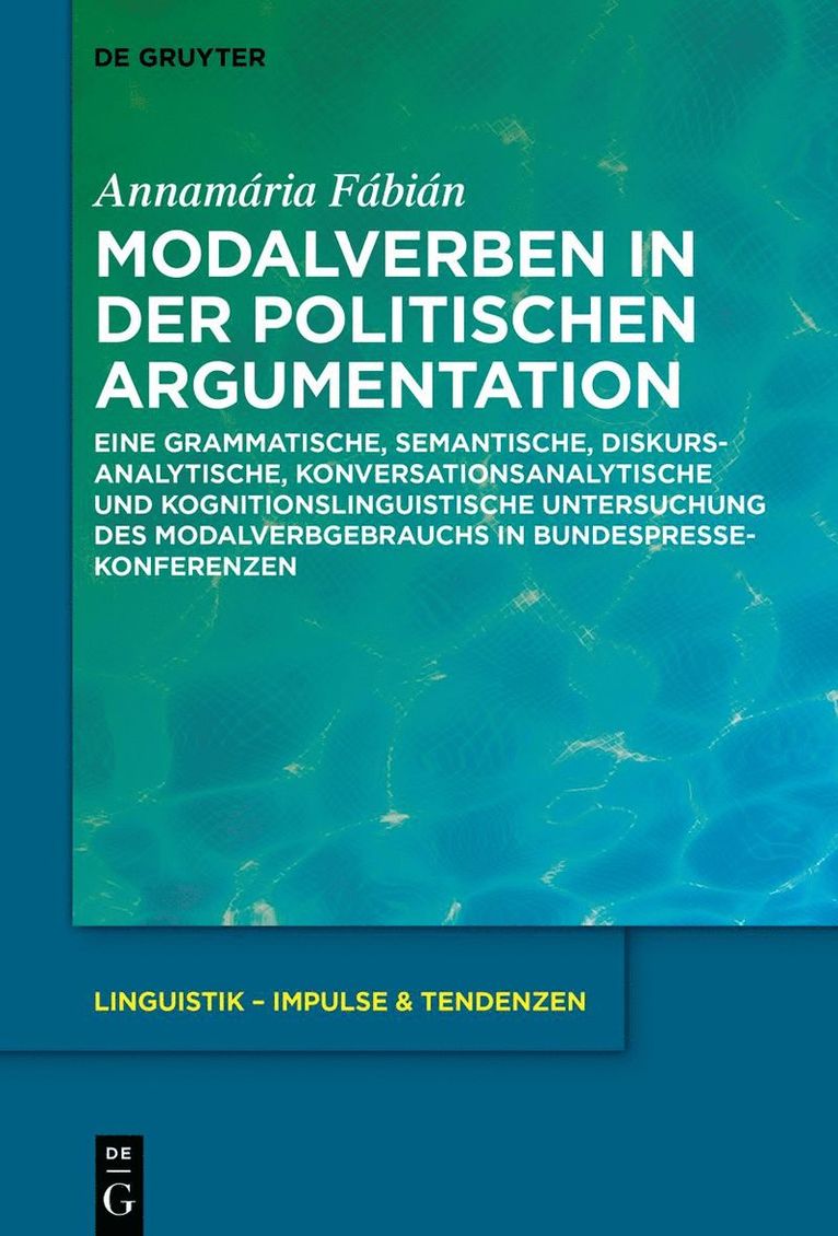 Annamária Fábián - Modalverben in der politischen Argumentation, Inbunden