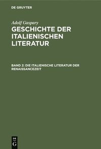 bokomslag Die Italienische Literatur Der Renaissancezeit