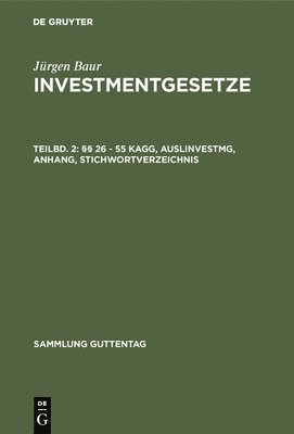 bokomslag §§ 26 - 55 Kagg, Auslinvestmg, Anhang, Stichwortverzeichnis