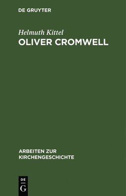 Helmuth Kittel - Oliver Cromwell, Inbunden