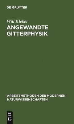 Will Kleber - Angewandte Gitterphysik, Inbunden