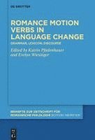 bokomslag Romance motion verbs in language change