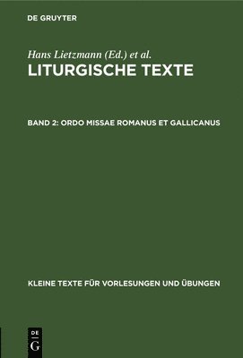 Hans Lietzmann - Ordo Missae Romanus Et Gallicanus, Inbunden
