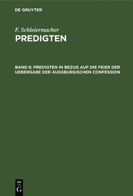 bokomslag Predigten in Bezug Auf Die Feier Der Uebergabe Der Augsburgischen Confession