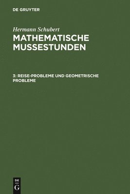 Hermann Schubert - Reise-Probleme und geometrische Probleme, Inbunden